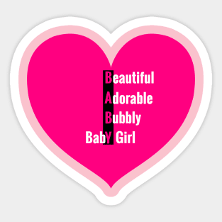 BABY- Beautiful-Adorable-Bubbly-Baby Girl: Baby Girl Gift Sticker